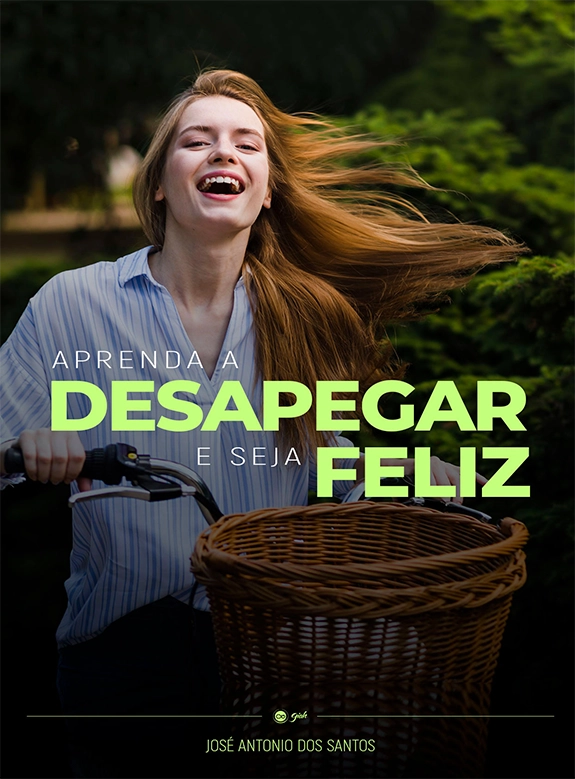 Aprenda a Desapegar e Seja Feliz